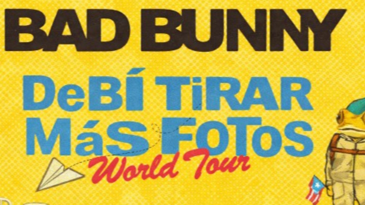 Bad Bunny - DeBÍ TiRAR MáS FOToS World Tour