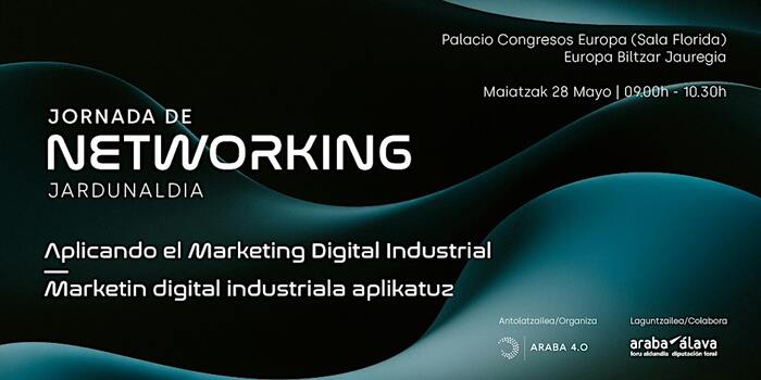 Jornada de networking: “Aplicando el Marketing Digital Industrial”